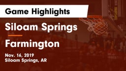 Siloam Springs  vs Farmington  Game Highlights - Nov. 16, 2019