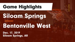 Siloam Springs  vs Bentonville West  Game Highlights - Dec. 17, 2019