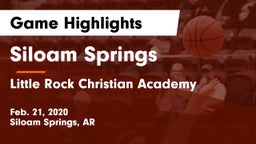 Siloam Springs  vs Little Rock Christian Academy  Game Highlights - Feb. 21, 2020