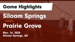 Siloam Springs  vs Prairie Grove  Game Highlights - Nov. 16, 2020