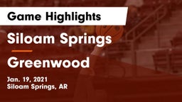 Siloam Springs  vs Greenwood  Game Highlights - Jan. 19, 2021