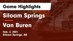 Siloam Springs  vs Van Buren  Game Highlights - Feb. 2, 2021