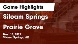 Siloam Springs  vs Prairie Grove  Game Highlights - Nov. 10, 2021