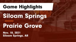 Siloam Springs  vs Prairie Grove  Game Highlights - Nov. 18, 2021