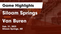 Siloam Springs  vs Van Buren  Game Highlights - Feb. 21, 2023