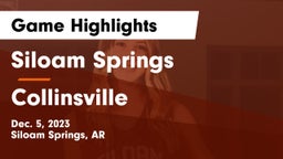 Siloam Springs  vs Collinsville  Game Highlights - Dec. 5, 2023
