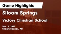 Siloam Springs  vs Victory Christian School Game Highlights - Dec. 8, 2023