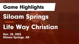 Siloam Springs  vs Life Way Christian Game Highlights - Dec. 28, 2023