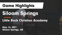 Siloam Springs  vs Little Rock Christian Academy  Game Highlights - May 14, 2021