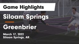 Siloam Springs  vs Greenbrier  Game Highlights - March 17, 2022