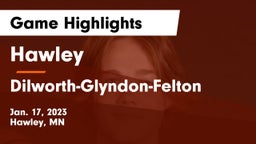 Hawley  vs Dilworth-Glyndon-Felton  Game Highlights - Jan. 17, 2023