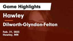 Hawley  vs Dilworth-Glyndon-Felton  Game Highlights - Feb. 21, 2023