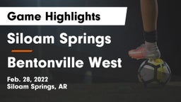 Siloam Springs  vs Bentonville West  Game Highlights - Feb. 28, 2022