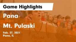 Pana  vs Mt. Pulaski Game Highlights - Feb. 27, 2021