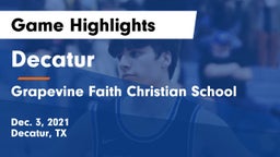 Decatur  vs Grapevine Faith Christian School Game Highlights - Dec. 3, 2021
