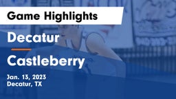 Decatur  vs Castleberry  Game Highlights - Jan. 13, 2023