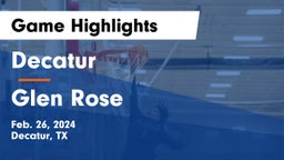 Decatur  vs Glen Rose  Game Highlights - Feb. 26, 2024