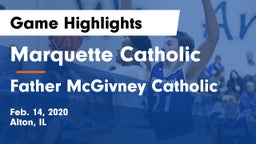 Marquette Catholic  vs Father McGivney Catholic  Game Highlights - Feb. 14, 2020