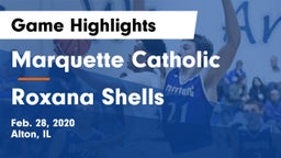 Marquette Catholic  vs Roxana Shells  Game Highlights - Feb. 28, 2020