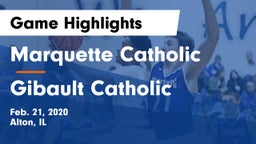 Marquette Catholic  vs Gibault Catholic  Game Highlights - Feb. 21, 2020