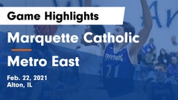 Marquette Catholic  vs Metro East  Game Highlights - Feb. 22, 2021