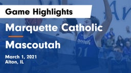 Marquette Catholic  vs Mascoutah  Game Highlights - March 1, 2021