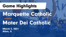 Marquette Catholic  vs Mater Dei Catholic  Game Highlights - March 5, 2021