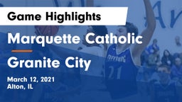 Marquette Catholic  vs Granite City  Game Highlights - March 12, 2021