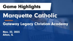 Marquette Catholic  vs Gateway Legacy Christian Academy Game Highlights - Nov. 22, 2023