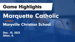 Marquette Catholic  vs Maryville Christian School Game Highlights - Dec. 15, 2023