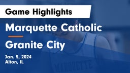 Marquette Catholic  vs Granite City  Game Highlights - Jan. 5, 2024