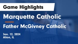 Marquette Catholic  vs Father McGivney Catholic  Game Highlights - Jan. 12, 2024