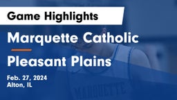 Marquette Catholic  vs Pleasant Plains  Game Highlights - Feb. 27, 2024