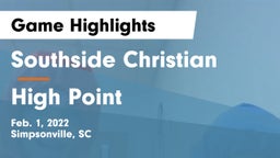 Southside Christian  vs High Point Game Highlights - Feb. 1, 2022