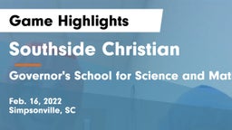 Southside Christian  vs Governor's School for Science and Mathematics Game Highlights - Feb. 16, 2022