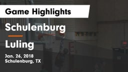 Schulenburg  vs Luling  Game Highlights - Jan. 26, 2018