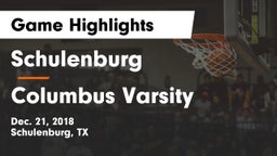 Schulenburg  vs Columbus Varsity Game Highlights - Dec. 21, 2018