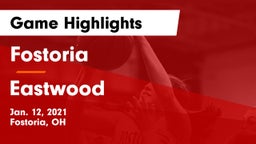 Fostoria  vs Eastwood  Game Highlights - Jan. 12, 2021