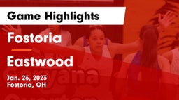 Fostoria  vs Eastwood  Game Highlights - Jan. 26, 2023