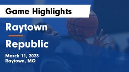Raytown  vs Republic  Game Highlights - March 11, 2023