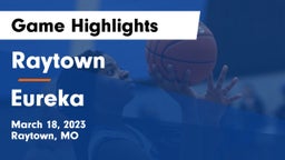 Raytown  vs Eureka  Game Highlights - March 18, 2023