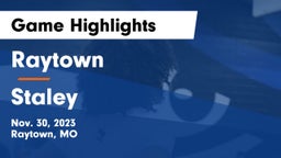 Raytown  vs Staley  Game Highlights - Nov. 30, 2023