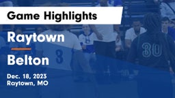 Raytown  vs Belton  Game Highlights - Dec. 18, 2023