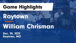Raytown  vs William Chrisman  Game Highlights - Dec. 20, 2023