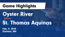 Oyster River  vs St. Thomas Aquinas  Game Highlights - Feb. 9, 2018