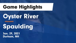 Oyster River  vs Spaulding  Game Highlights - Jan. 29, 2021