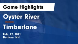 Oyster River  vs Timberlane  Game Highlights - Feb. 22, 2021