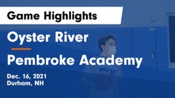 Oyster River  vs Pembroke Academy Game Highlights - Dec. 16, 2021