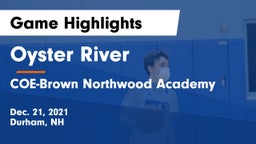 Oyster River  vs COE-Brown Northwood Academy Game Highlights - Dec. 21, 2021