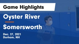 Oyster River  vs Somersworth  Game Highlights - Dec. 27, 2021